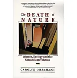 The Death of Nature - Nerchant, Carolyn