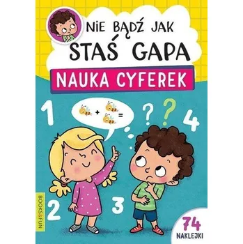 Staś Gapa. Nauka cyferek - praca zbiorowa