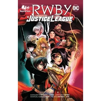 RWBY/Justice League - Bennett, Marguerite