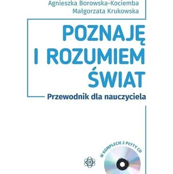Poznaję i rozumiem świat. Przewodnik. komplet - Agnieszka Borowska-Kociemba ,Małgorzata Krukowska