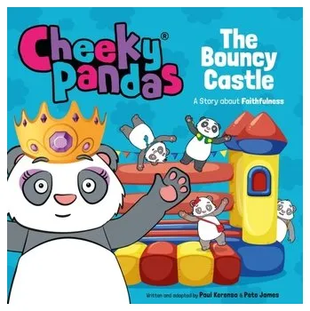 První čtění Cheeky Pandas: The Bouncy Castle - James, Pete; Kerensa, Paul