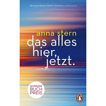 das alles hier, jetzt. - Stern, Anna [DE] (2022, Měkká, Penguin TB Verlag)
