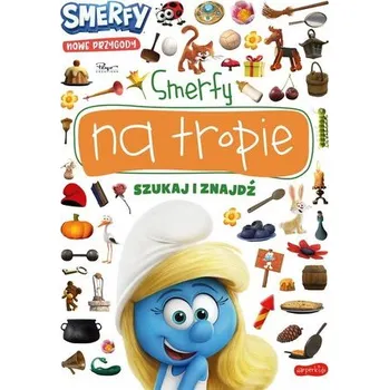 Hlavolam Smerfy na tropie. Szukaj i znajdź. Nowe przygody - praca zbiorowa