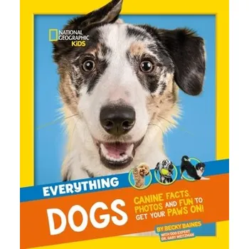 Kniha Everything: Dogs - National Geographic