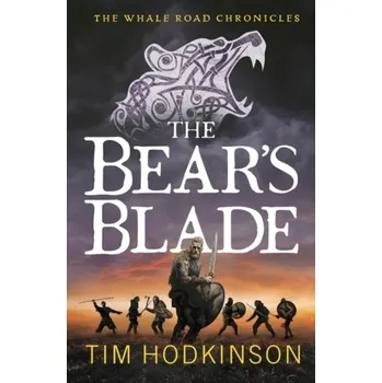 The Bear's Blade - Hodkinson, Tim