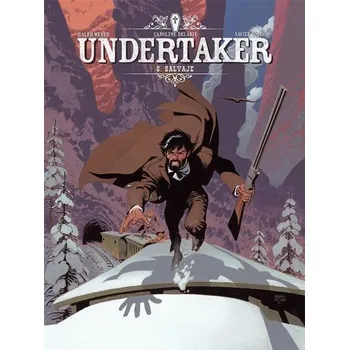 Komiks pro dospělé Undertaker T.6 Salvaje - Xavier Dorison, Ralph Meyer