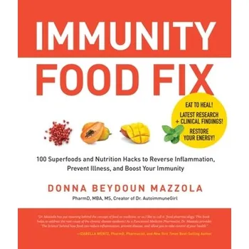 Immunity Food Fix - Mazzola, Donna Beydoun