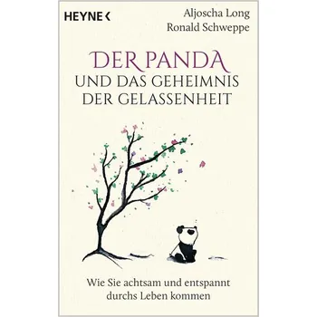 Osobní rozvoj Der Panda und das Geheimnis der Gelassenheit - Aljoscha Long