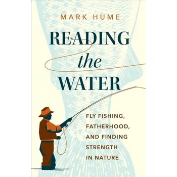Reading the Water - Hume, Mark