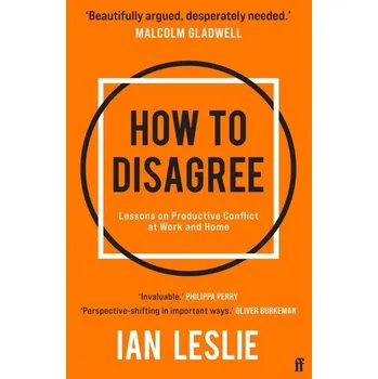 How to Disagree - Leslie, Ian