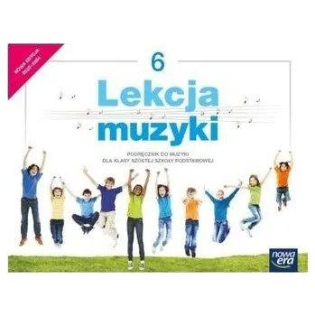 Hudební výchova Muzyka SP 6 Lekcja muzyki Podr. 2022 NE - Gromek Monika, Kilbach Grażyna