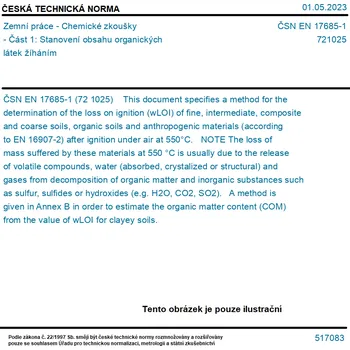 ČSN EN 17685-1 - Zemní práce - Chemické zkoušky - Část 1: Stanovení obsahu organických látek žíháním - Tisk