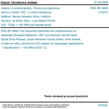 Šroub ČSN EN 4849 - Letectví a kosmonautika - Šrouby se zápustnou hlavou s úhlem 100°, s vnitřní spirálovou drážkou, těsnou tolerancí dříku, krátkým závitem, ze slitiny titanu, s povlakem hliníku IVD - Třída: 1 100 MPa (při teplotě okolí) / 425 °C - Tisk