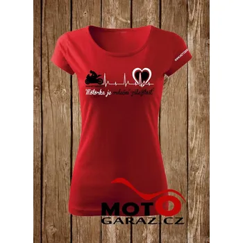 MOTORKA JE SRDEČNÍ ZÁLEŽITOST Triko ® Červené Dámské - Velikost XS