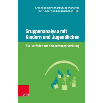 Gruppenanalyse mit Kindern und Jugendlichen - Ballhausen-Scharf, Birgitt