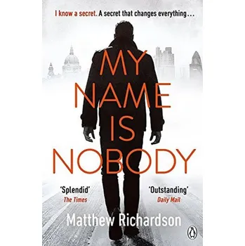 Beletrie pro dospělé My Name Is Nobody - Matthew Richardson