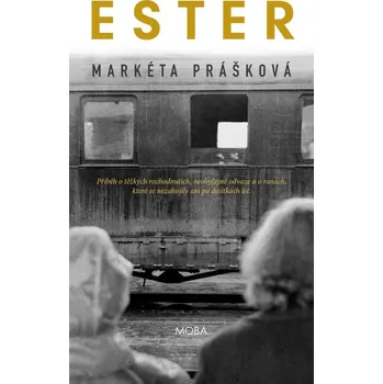 Ester - Markéta Prášková (2024) [E-kniha], kniha