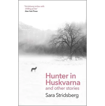 Cizojazyčná kniha Hunter in Huskvarna - Stridsberg, Sara