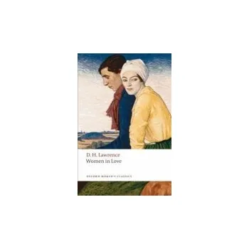 Women in Love - Lawrence, D. H.