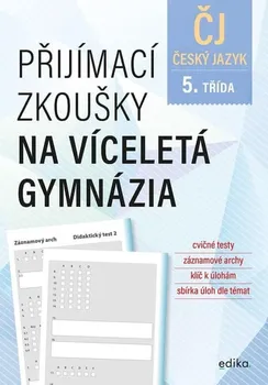 Český jazyk Přijímací zkoušky na víceletá gymnázia: Český jazyk - František Brož a kol. (2023, brožovaná)