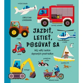 Leporelo Jazdiť, letieť, posúvať sa - Christiane Lindemannová