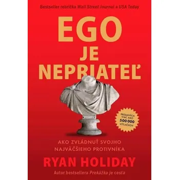 Osobní rozvoj Ego je nepriateľ - Ryan Holiday