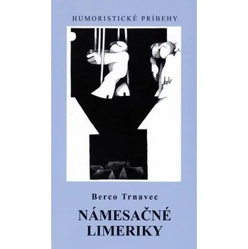 Beletrie pro dospělé Námesačné limeriky - Berco Trnavec