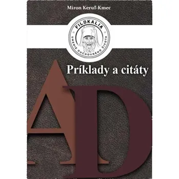 Príklady a citáty A - D - Miron Keruľ-Kmec st.