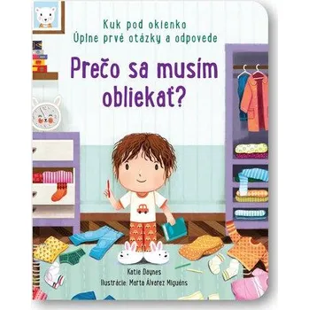 Prečo sa musím obliekať? - Katie Daynes