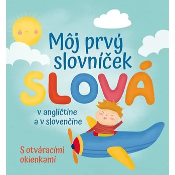 Cizojazyčná kniha Môj prvý slovníček Slová - Francesca Spinelli
