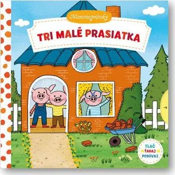 Leporelo Tri malé prasiatka Minirozprávky - Natascha Rosenberg
