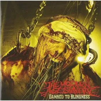Zahraniční hudba Modern Age Slavery - Damned To Blindness (CD, NPR260)