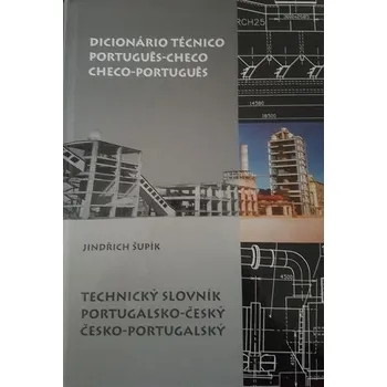 Dicionário Técnico Portugues-Checo/Checo-Portugues - Jindřich Šupík