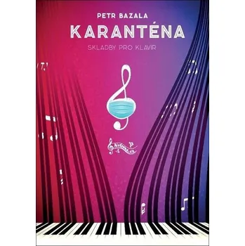 Karanténa - Petr Bazala