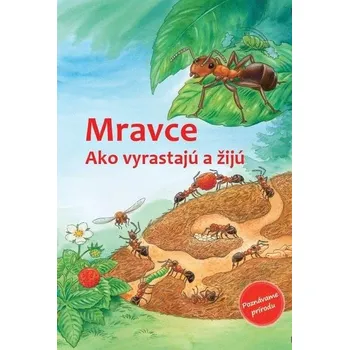 Příroda Mravce - Friederun Reichenstetter