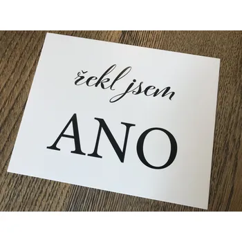 Svatební dekorace Svatba-eshop Rekvizita cedulka řekl jsem ano - české rekvizity na svatební focení