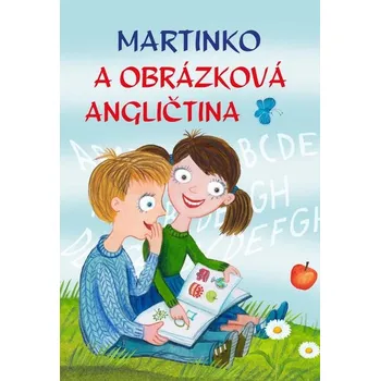Cizojazyčná kniha Martinko a obrázková angličtina