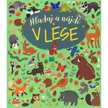 Bystrá hlava Hľadaj a nájdi V lese