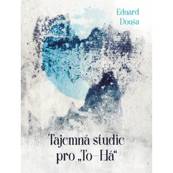Tajemná studie pro "To-Há"