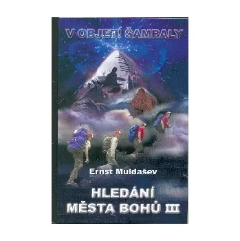 TML Hledání města bohů III