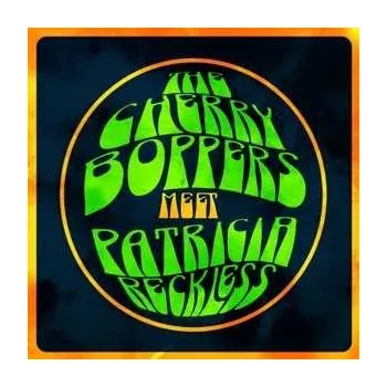 Zahraniční hudba EP Cherry Boppers Meets P...: Cherry Boppers Meets Patricia Reckless 2023