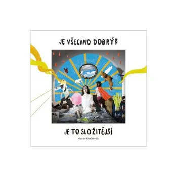 Česká hudba Je všechno dobrý? Je to složitější. - Kieslowski Marie [CD]