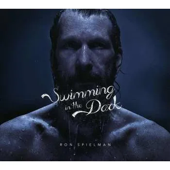 Zahraniční hudba CD Ron Spielman: Swimming In The Dark 2024