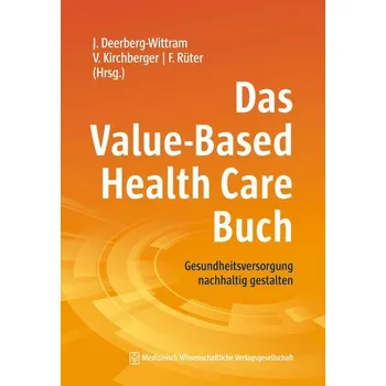 Das Value-Based Health Care Buch - Deerberg-Wittram, Jens