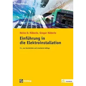 Einführung in die Elektroinstallation - Gregor Häberle