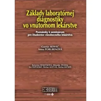 Základy laboratórnej diagnostiky vo vnútornom lekárstve - Kováč, Gustáv