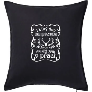 Polštář Blbý den na posedu - Polštář 50x50 - 50x50 - Pouze potah ( Černá )