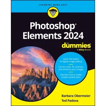 Photoshop Elements 2024 For Dummies - Obermeier, Barbara; Padova, Ted