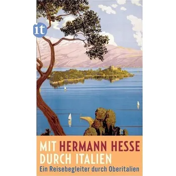 Literární cestopis Mit Hermann Hesse durch Italien - Hesse, Hermann