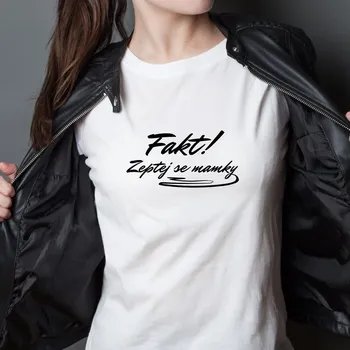 Dámské tričko - Fakt! Zeptej se mamky. Barva: Černá, Velikost: XL